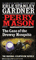 The Case of the Drowsy Mosquito: A Perry Mason Mystery
