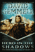 Hero in the Shadows (Drenai Series)