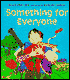 Something for Everyone