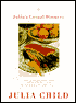 Julia's Casual Dinners: Seven Glorious Menus for Informal Occasions