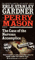 The Case of the Nervous Accomplice: A Perry Mason Mystery