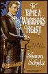 To Tame a Warrior's Heart
