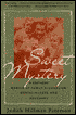 Sweet Mystery: A Southern Memoir of Family Alcoholism, Mental Illness and Recovery