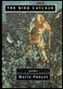 The Bird Catcher: Poems
