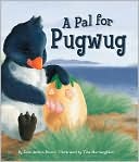A Pal for Pug Wug