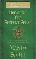 Dreaming the Serpent Spear