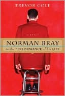 Norman Bray, in the Performance of His Life