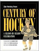Century of Hockey: A Season-by-Season Celebration