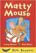 Matty Mouse