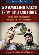 50 Amazing Facts from Josh and Chuck by HowStuffWorks.com: NOOK Book Enhanced Cover