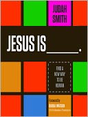 Jesus Is by Judah Smith: Audio Book Cover