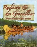 download Radisson and des Groseilliers : Fur Traders of the North book