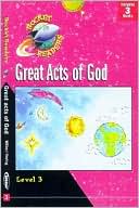 Great Acts of God!