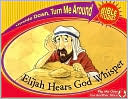 Little Girl Lives and Elijah Hears God Whisper