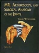 MRI, Arthroscopy and Surgical Anatomy of the Joints