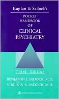 Kaplan & Sadock's Pocket Handbook of Clinical Psychiatry, 3rd Edition