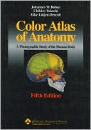 Color Atlas of Anatomy: A Photographic Study of the Human Body