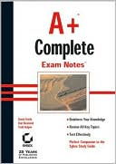 A+ Complete Exam Notes