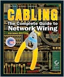 Cabling: The Complete Guide to Network Wiring