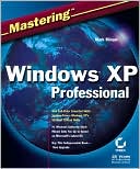 Mastering Windows XP Professional