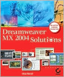 Dreamweaver MX 2004 Solutions