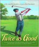 Twice as Good by Richard Michelson: Book Cover