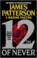 12th of Never by James Patterson: NOOK Book Cover