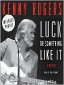 Luck or Something Like It by Kenny Rogers: Audio Book Cover