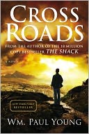 Cross Roads by William Paul Young: Book Cover