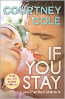 If You Stay by Courtney Cole: NOOK Book Cover