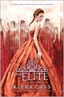 The Elite (Selection Series #2) by Kiera Cass: Book Cover