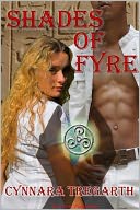 Shades of Fyre by Cynnara Tregarth: NOOK Book Cover
