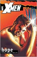 Uncanny X-Men, Volume 1: Hope