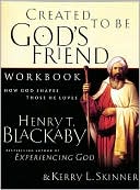 Created To Be God's Friend Workbook: How God Shapes Those He Loves