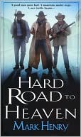 Hard Road to Heaven