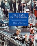 Five Days in November by Clint Hill: Book Cover
