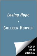 Losing Hope by Colleen Hoover: Book Cover