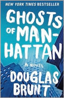 Ghosts of Manhattan by Douglas Brunt: NOOK Book Cover