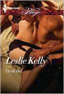 Thrill Me by Leslie Kelly: NOOK Book Cover