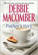 Father's Day by Debbie Macomber: NOOK Book Cover