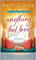 Anything But Love by Beth Ciotta: NOOK Book Cover