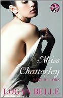 Miss Chatterley, Part III by Logan Belle: NOOK Book Cover