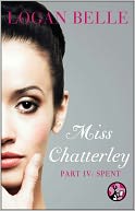 Miss Chatterley, Part IV by Logan Belle: NOOK Book Cover