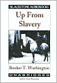 Up from Slavery: An Authoritative Text, Contexts and Composition History, Criticism