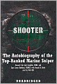 Shooter: The Autobiography of the Top-Ranked Marine Sniper