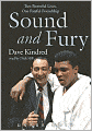 Sound and Fury: Two Powerful Lives, One Fateful Friendship