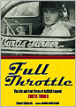 Full Throttle: The Life and Fast Times of NASCAR Legend Curtis Turner