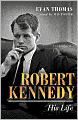 Robert Kennedy: His Life
