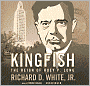 Kingfish: The Reign of Huey P. Long