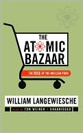 The Atomic Bazaar: The Rise of the Nuclear Poor